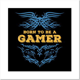Born to be a GAMER Tribal Tattoo insignia gaming style Posters and Art